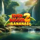 Even bigger Bananas 2 slot game